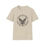 In God We Trust, Guns Are Just Backup Tee