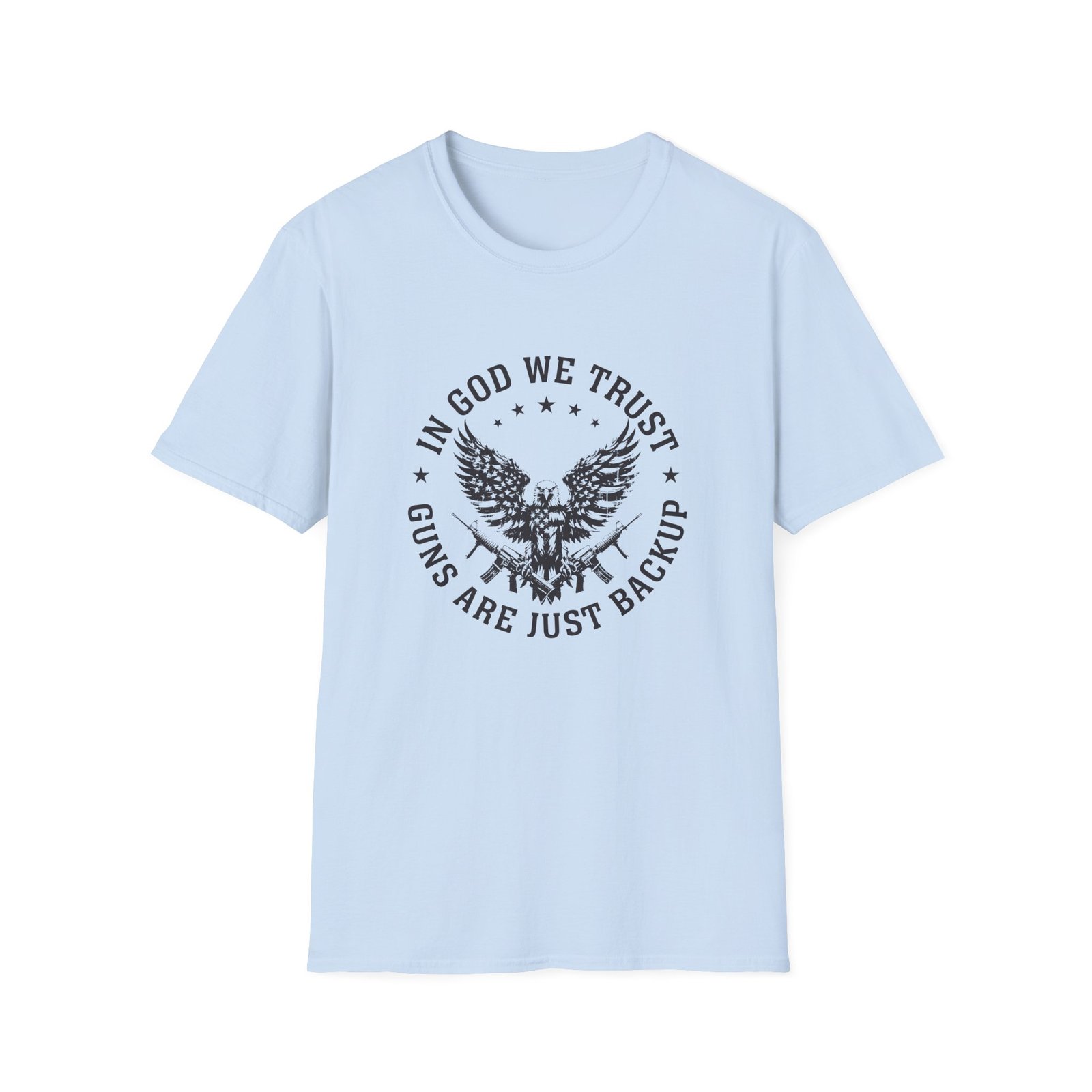 In God We Trust, Guns Are Just Backup Tee - Image 7