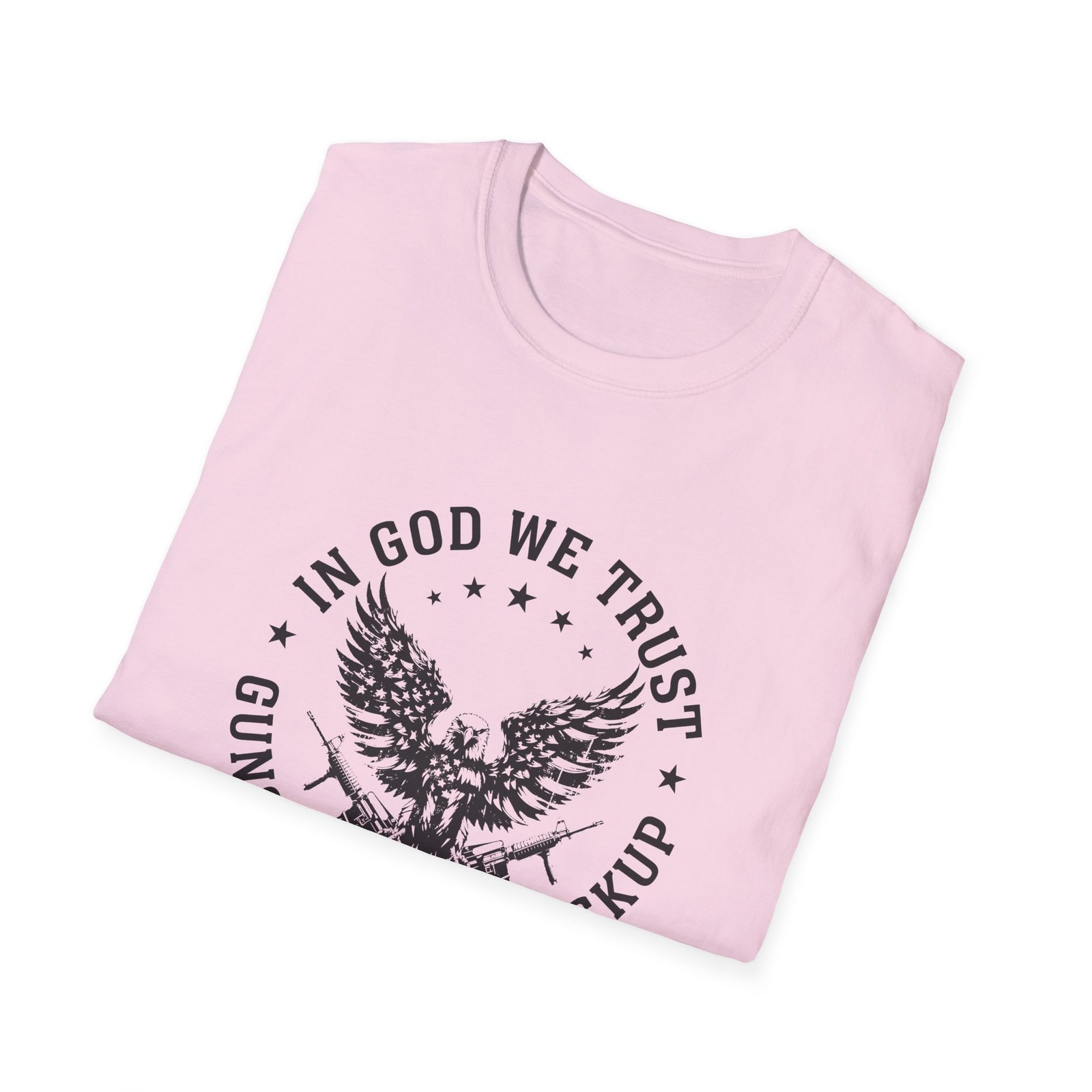 In God We Trust, Guns Are Just Backup Tee - Image 10